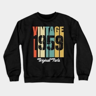 Vintage 1959 Original Parts Retro Vintage Birthday Gifts 61s Crewneck Sweatshirt